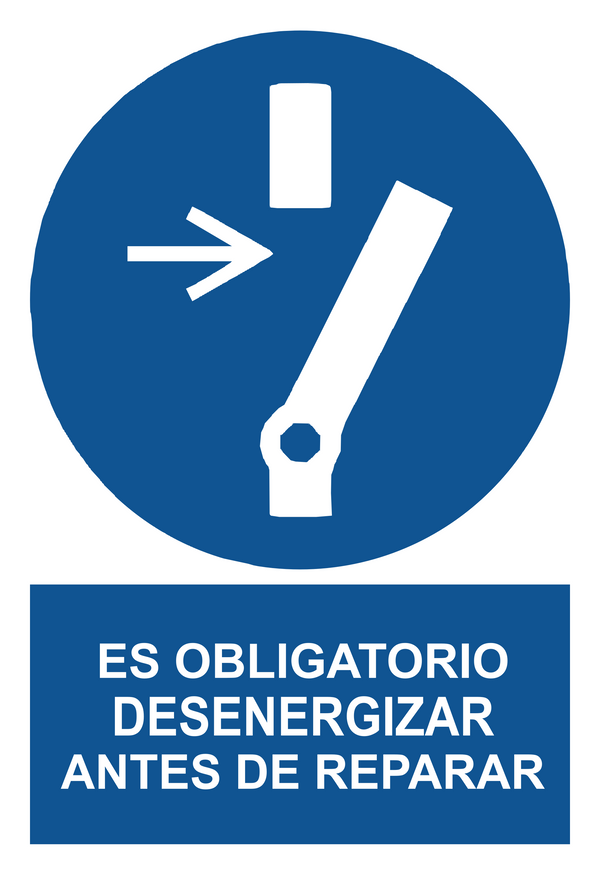 Señal de seguridad: es obligatorio desenrgizar antes de hacer mantenimiento