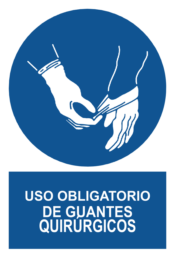 Señal de seguridad: uso obligatorio de guantes quirúrgicos