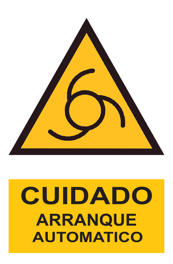 Señal de seguridad: cuidado arranque automático