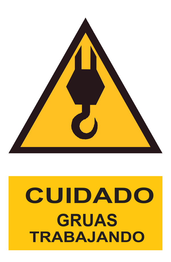 Señal de seguridad: cuidado gruas trabajando