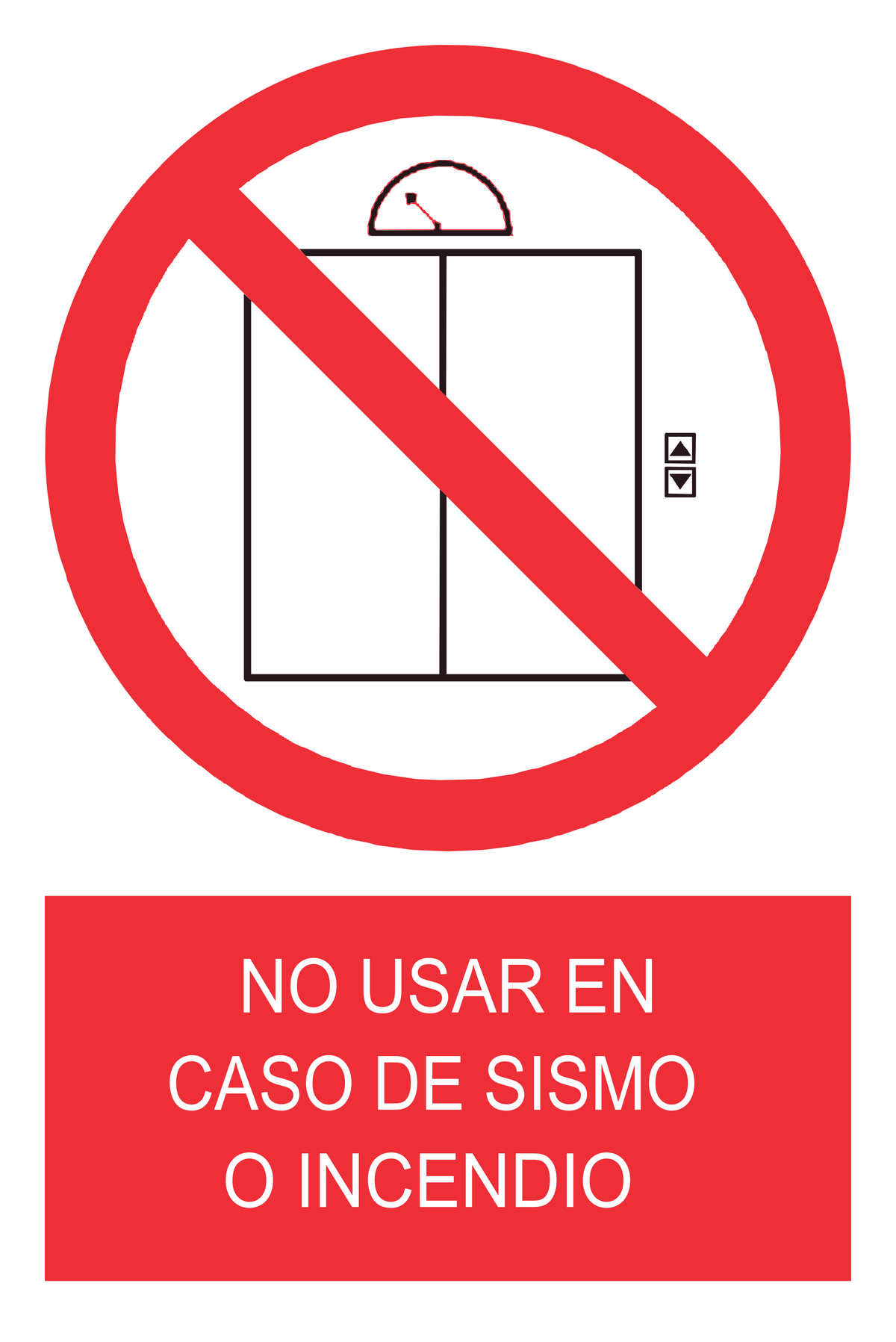 Señal de seguridad: no usar el ascensor en caso de sismo o incendio — con texto