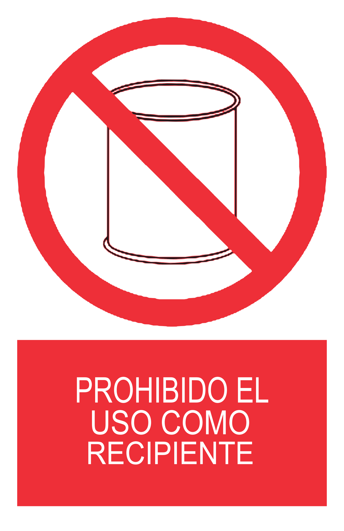 Señal de seguridad: no utilizar como recipientes — con texto