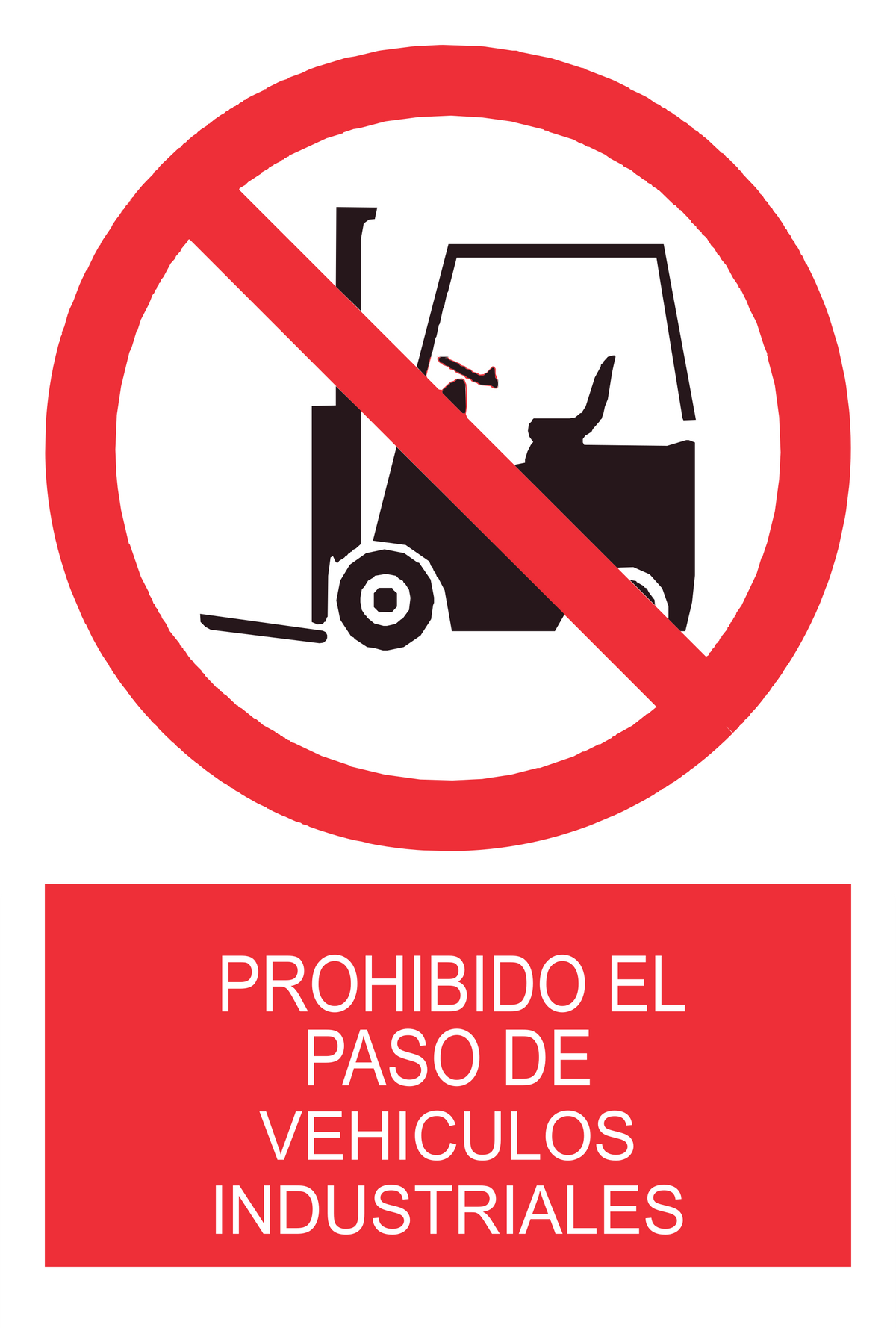 Señal de seguridad: prohibido el paso de vehículos industriales — con texto