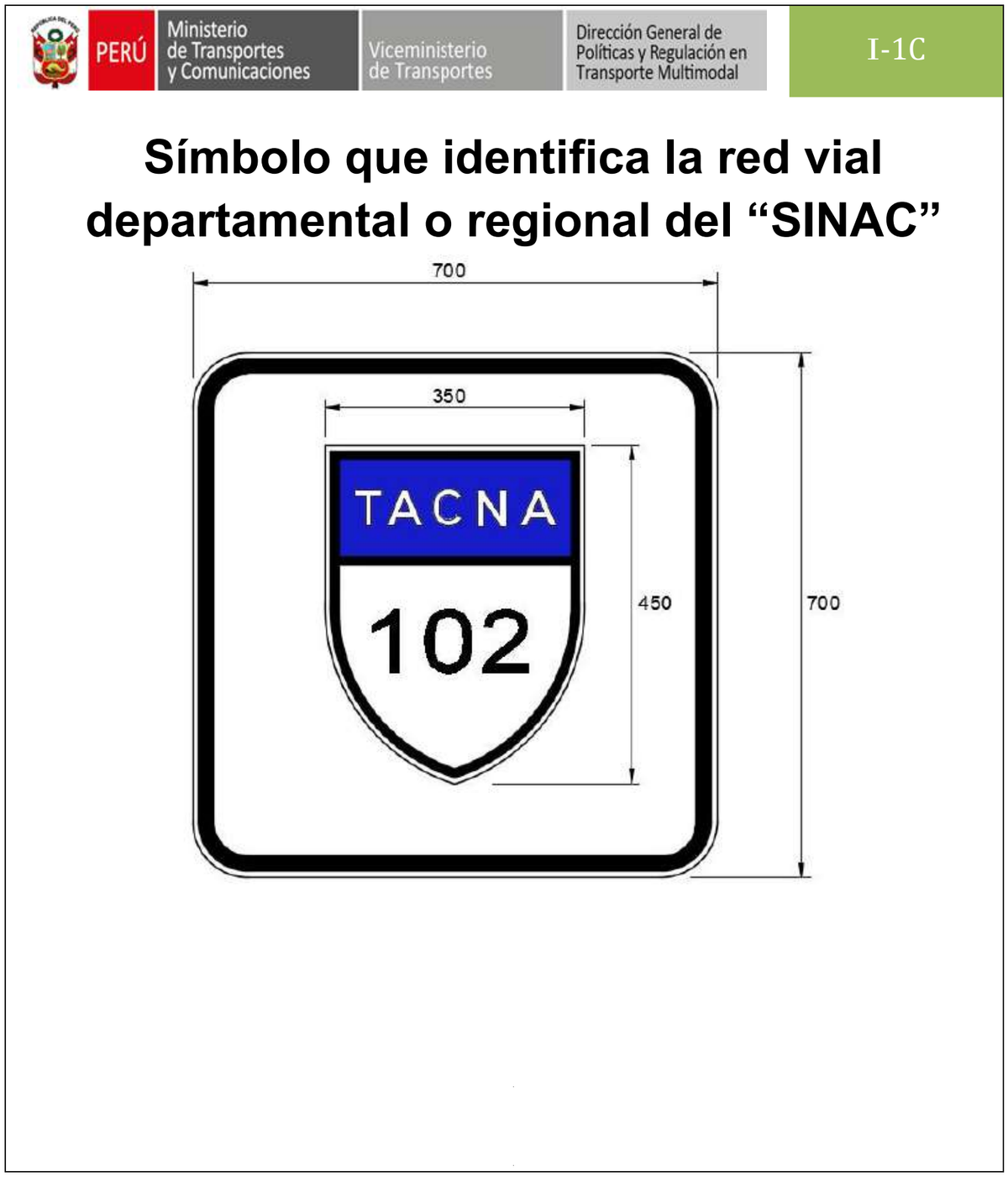 Señal de tránsito Símbolo que identifica la red vial departamental regional del “SINAC” — I-1C — dibujo técnico del manual MTC