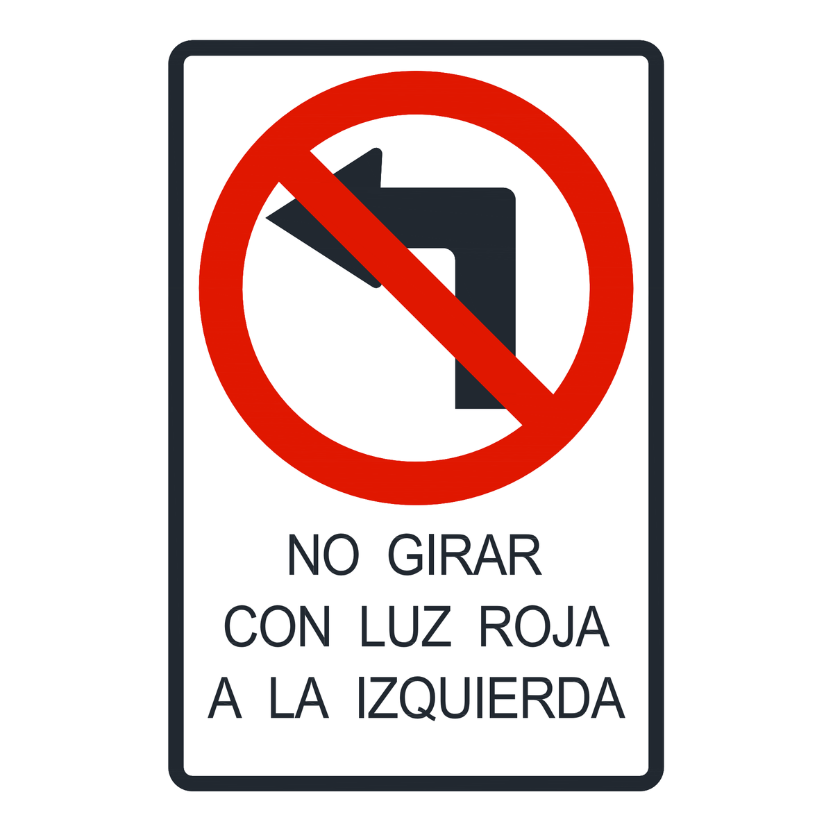 Señal de tránsito Prohibido girar a la izquierda con luz roja — R-6A